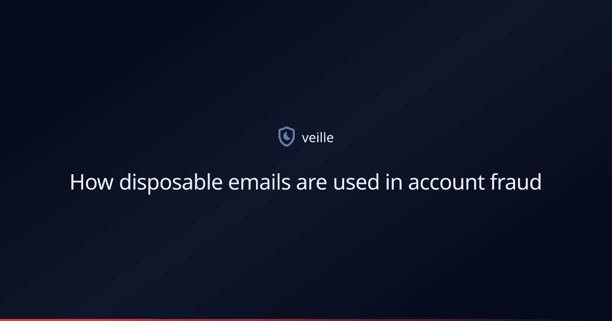 How disposable emails are used in account fraud