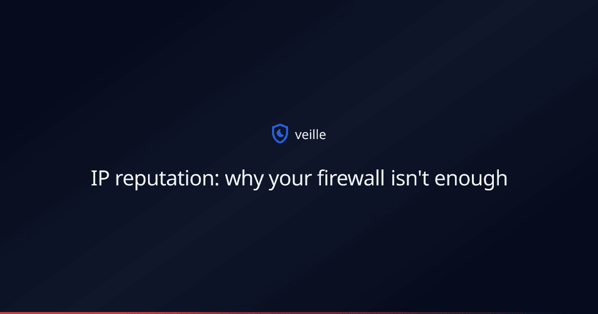 IP reputation: why your firewall isn't enough